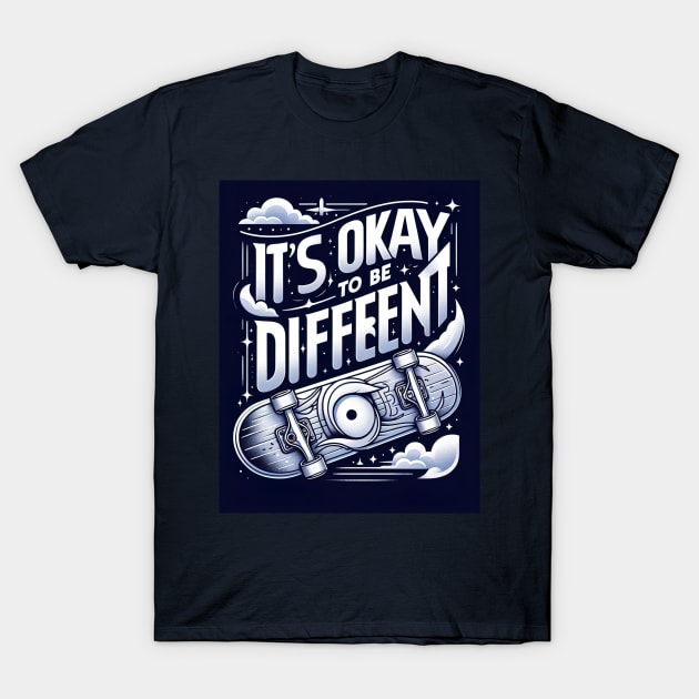 It's okay to be different T-Shirt by Lovelybrandingnprints